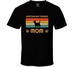 Australian Terrier Mom T Shirt Popular Dog Breed Mothers Day Gift Present For Women