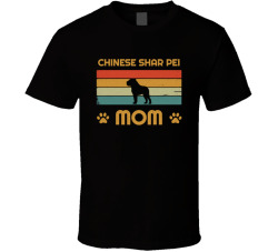 Chinese Shar Pei Mom T Shirt Popular Dog Breed Mothers Day Gift Present For Women