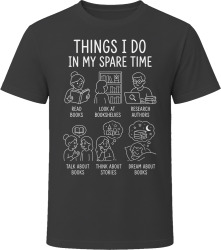 Things I Do: Read Books Literature Fan T Shirt