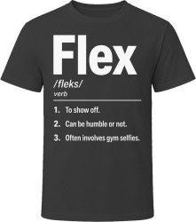 Flex Definition Funny Gen Z Gift T Shirt