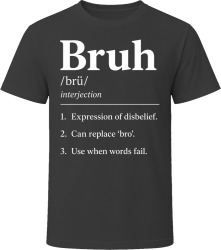 Bruh Definition Funny Gen Z Gift T Shirt
