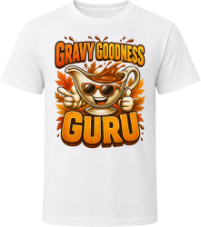 Gravy Goodness Guru. Funny Thanksgiving Text T Shirt