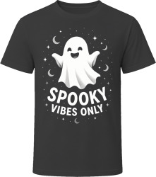 Spooky Vibes Only. Ghostly Good Feelings T Shirt