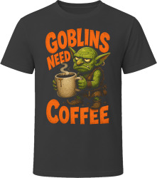 Goblins Need Coffee. Grumpy Halloween Humor T Shirt