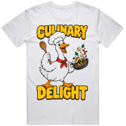 Goose in a Chef Hat. Culinary Delight T Shirt Goose in a Chef Hat. Culinary Delight T Shirt