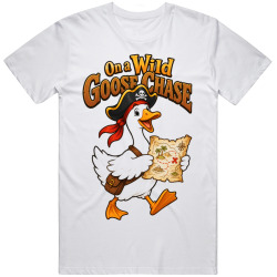 Goose with a Treasure Map. Adventure Awaits T Shirt Goose with a Treasure Map. Adventure Awaits T Shirt