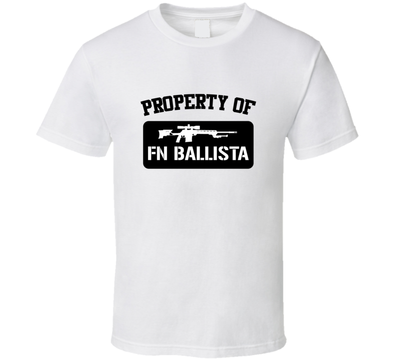 Property Of My Fn Ballista Sniper Rifle  T Shirt