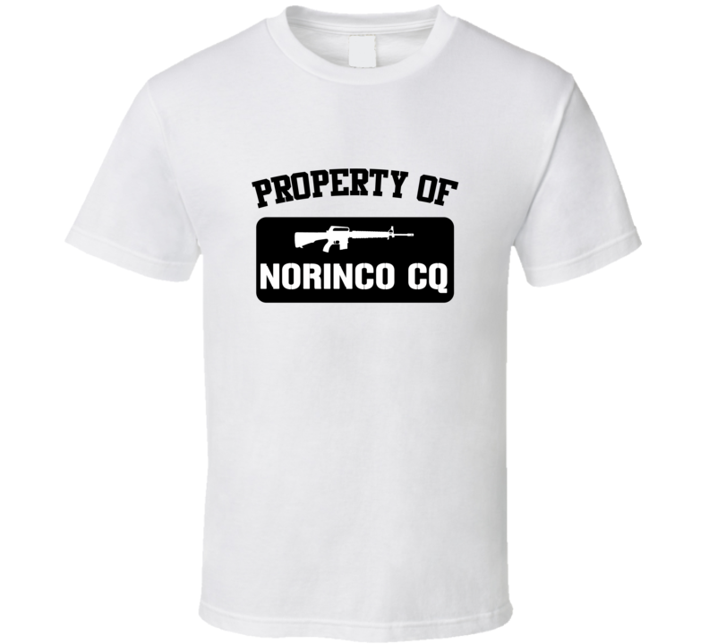 Property Of My Norinco Cq Rifle  T Shirt