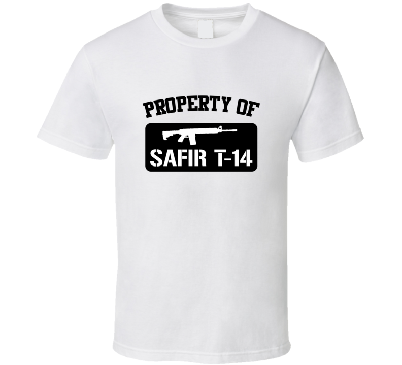 Property Of My Safir T14 Shotgun  T Shirt