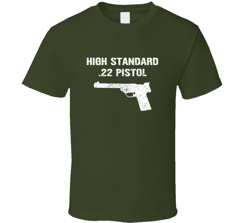 High Standard 22 Pistol Pistol Military Distressed T Shirt