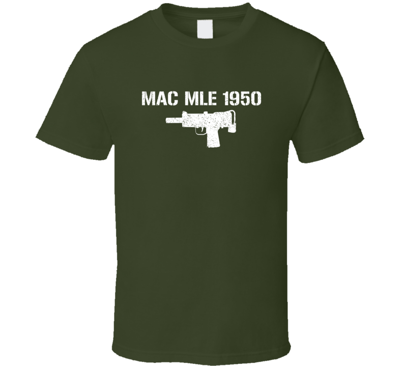 Mac Mle 1950 Pistol Military Distressed T Shirt