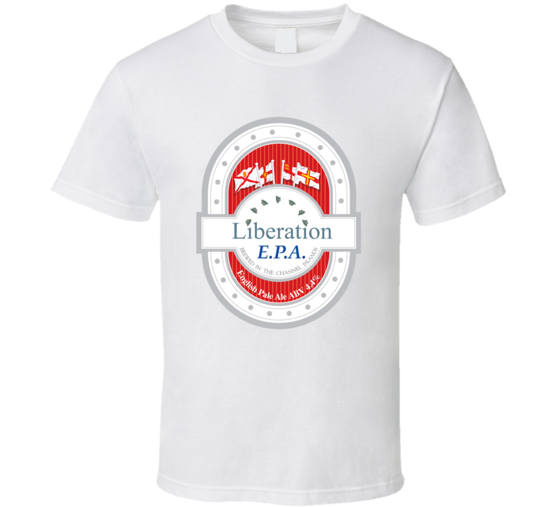 Liberation EPA Channel Island World Famous Beer T Shirt