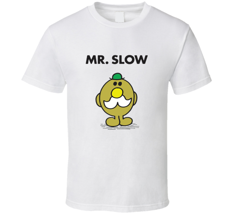 Mr Slow Character From Mr Men Book Series Fan T Shirt