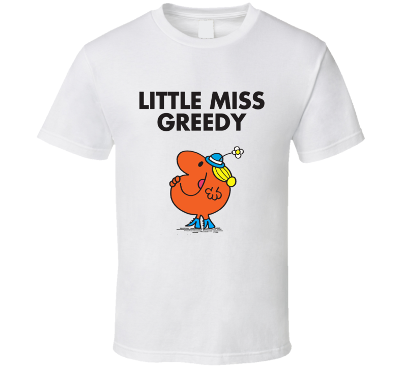 Little Miss Greedy Character From Little Miss Book Series Fan T Shirt