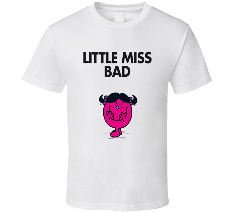 Little Miss Bad Character From Little Miss Book Series Fan T Shirt