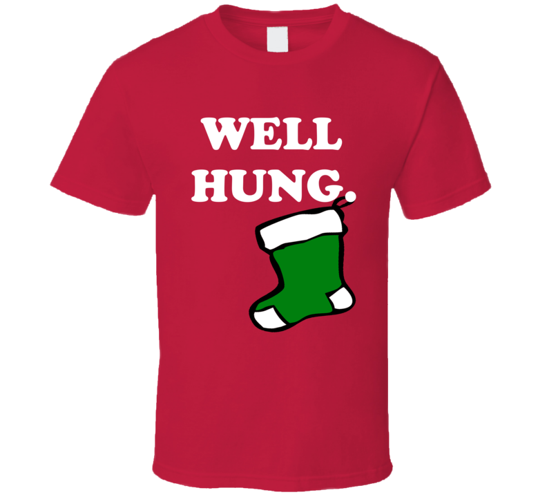 Well Hung Green Stocking Funny Christmas Shirt