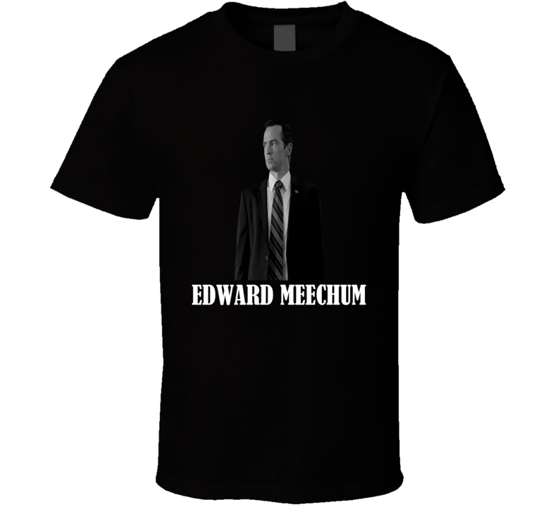 Edward Meechum Character From The TV Show House Of Cards T Shirt