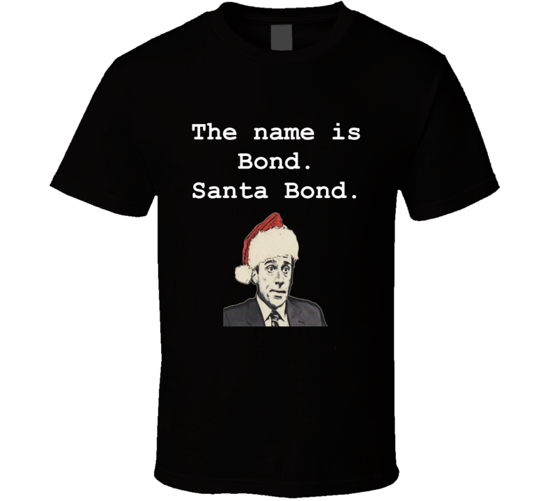 Funny Michael Scott Christmas Quote Santa Bond The Office Shirt