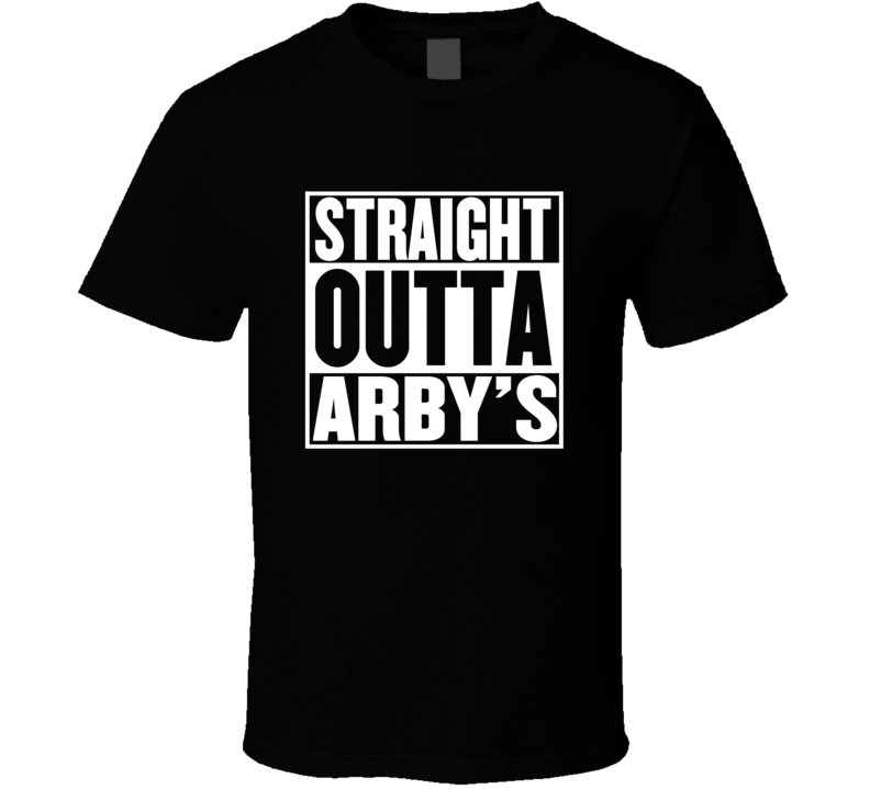 Straight Outta Arby's Movie Parody Shirt