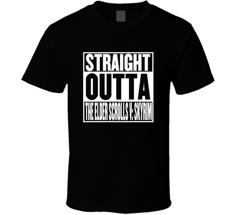 Straight Outta The Elder Scrolls V: Skyrim Movie Parody Shirt