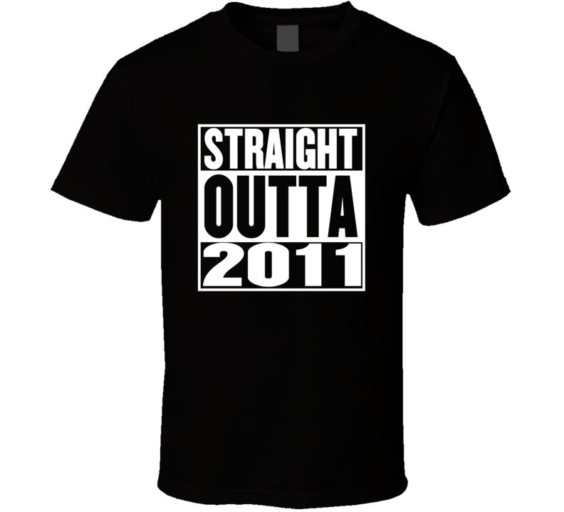 Straight Outta 2011 Movie Parody Shirt