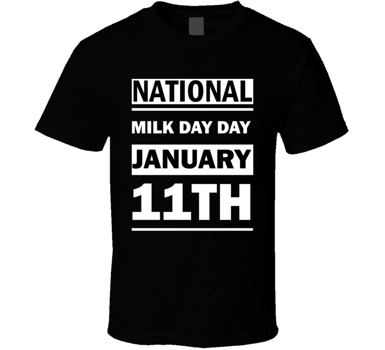 National Milk Day DAY January 11th Calendar Day Shirt