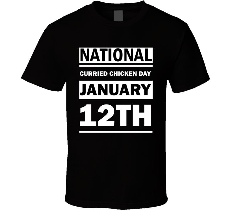 National Curried Chicken Day January 12th Calendar Day Shirt