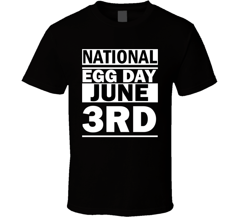 National Egg Day June 3rd Calendar Day Shirt