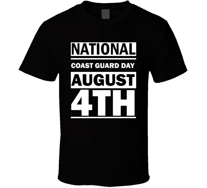 National Coast Guard Day August 4th Calendar Day Shirt