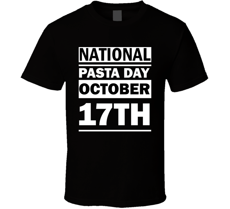 National Pasta Day October 17th Calendar Day Shirt