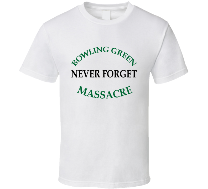 Bowling Green Never Forget Rememberance Shirt