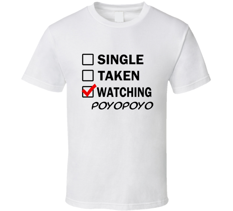 Life Is Short Watch Poyopoyo Anime TV T Shirt