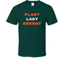 Plant Lady Energy Cute Plant Mom Aesthetic Tee T Shirt