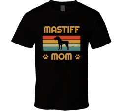 Mastiff Mom T Shirt Popular Dog Breed Mothers Day Gift Present For Women