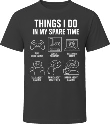 Things I Do: Play Video Games Gaming Fan T Shirt