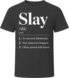 Slay Definition Funny Gen Z Gift T Shirt