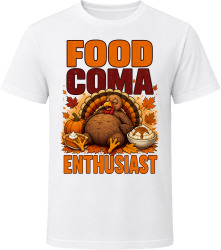 Food Coma Enthusiast. Humorous Thanksgiving T Shirt
