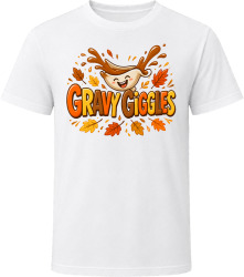 Gravy Giggles. Funny Thanksgiving Text T Shirt