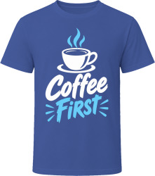 Funny Coffee First Monday Humor Coffee Lover Tee T Shirt